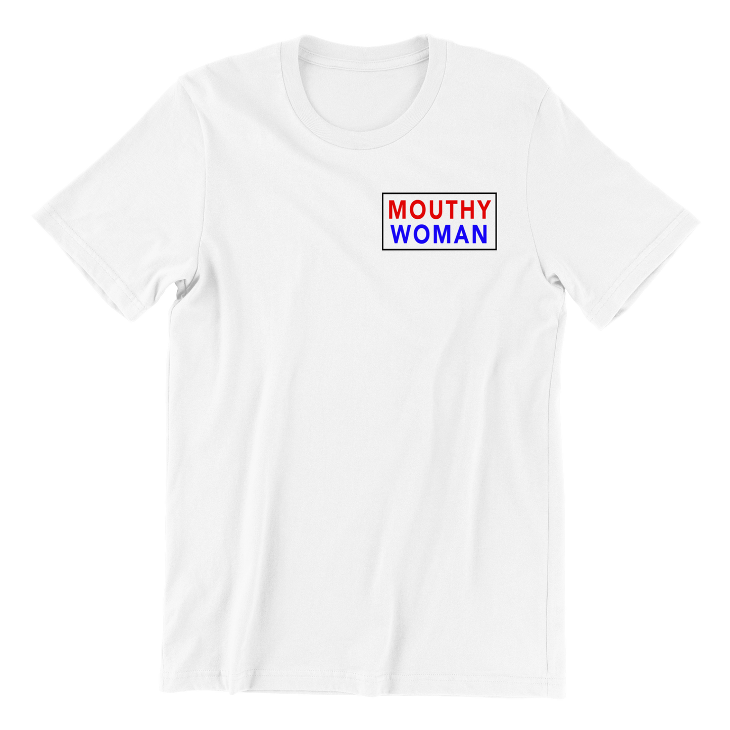 Mouthy Woman T-shirt